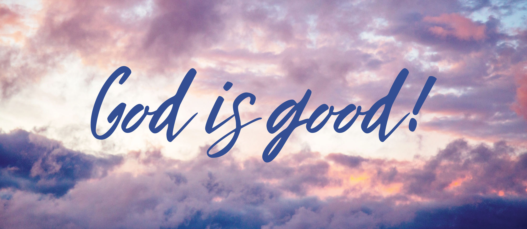 Start Your Free Trial Today! Banner photo image of a purple sky with the caption God is good.